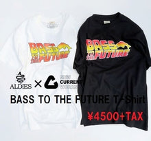 画像をギャラリービューアに読み込む, ALDIES×NEW CURRENT WORKS『BASS TO THE FUTURE T-Shirt』